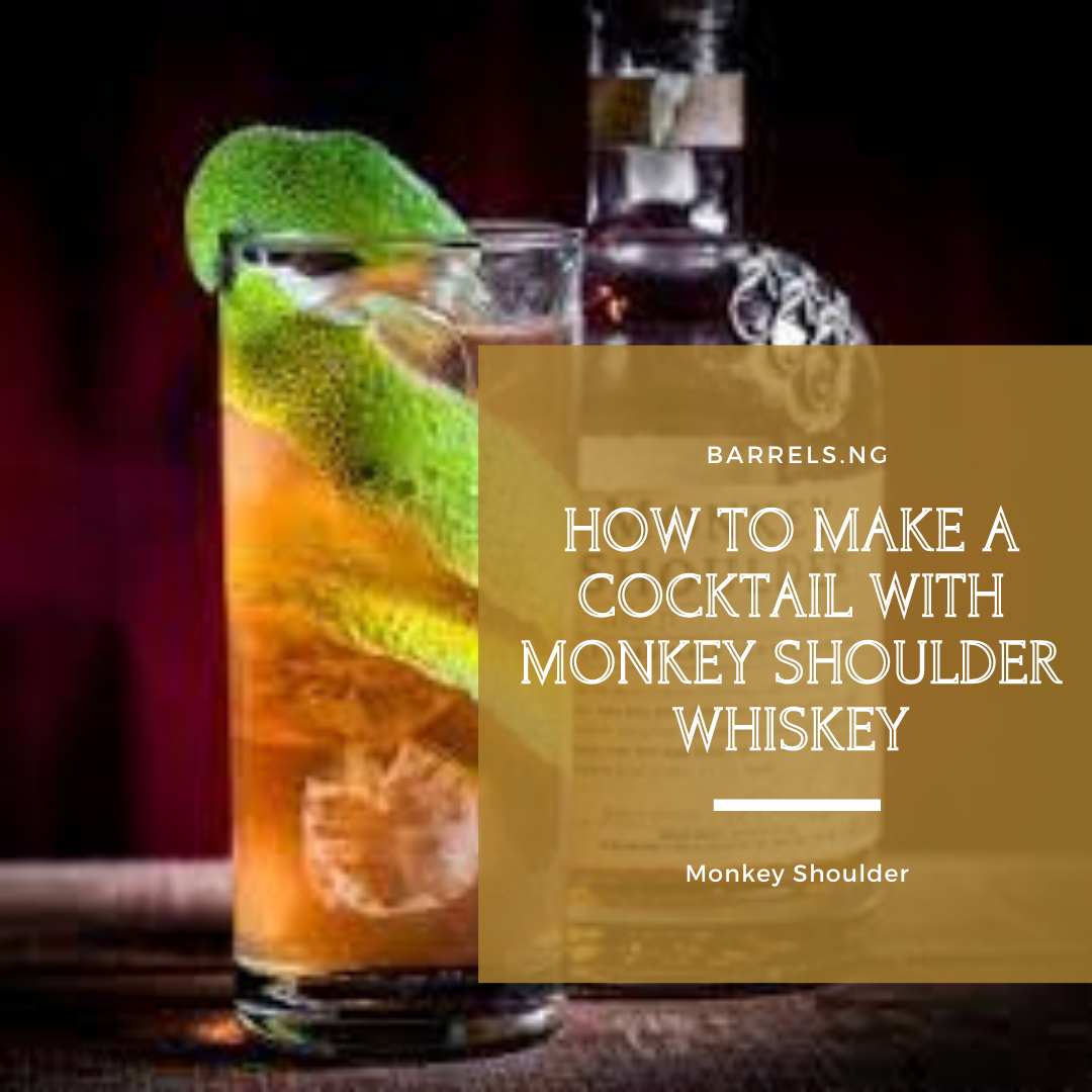 How To Make A Cocktail With Monkey Shoulder