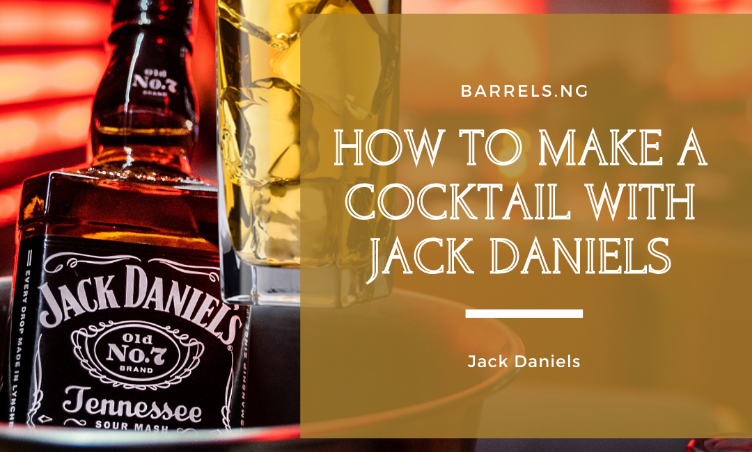 How to make a cocktail with Jack Daniels