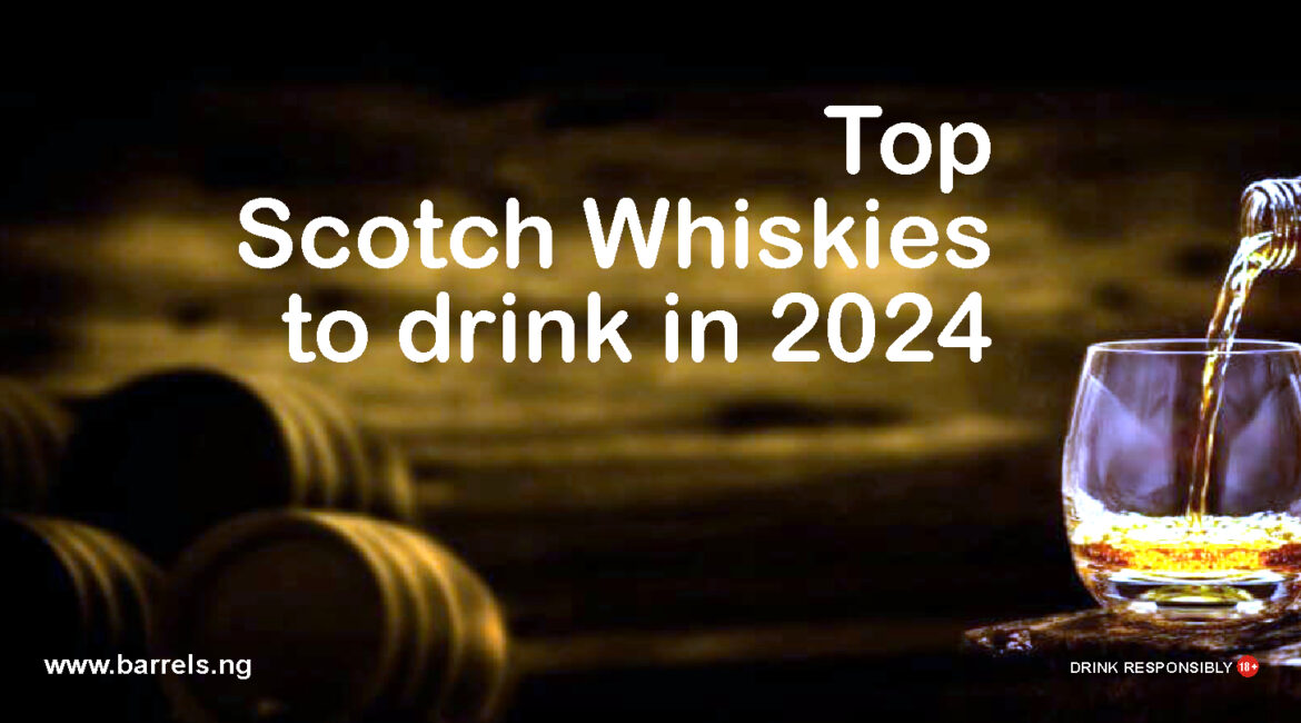 Top Scotch Whiskies to Drink in 2024