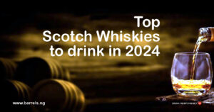 Top Scotch Whiskies to Drink in 2024