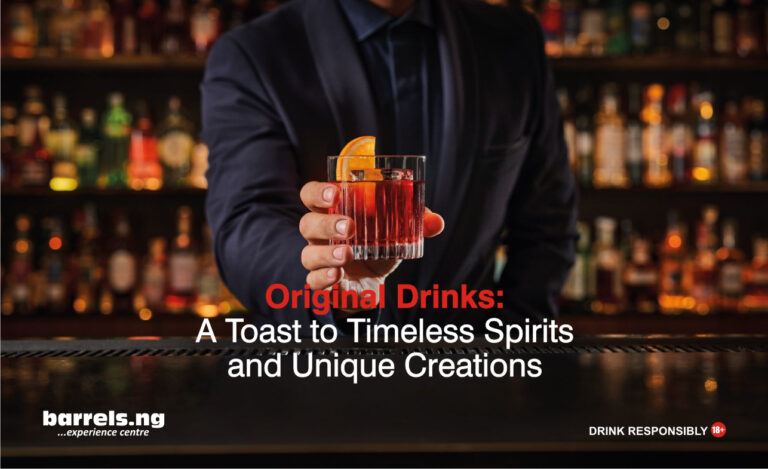 Original Drinks: A Toast to Timeless Spirits and Unique Creations