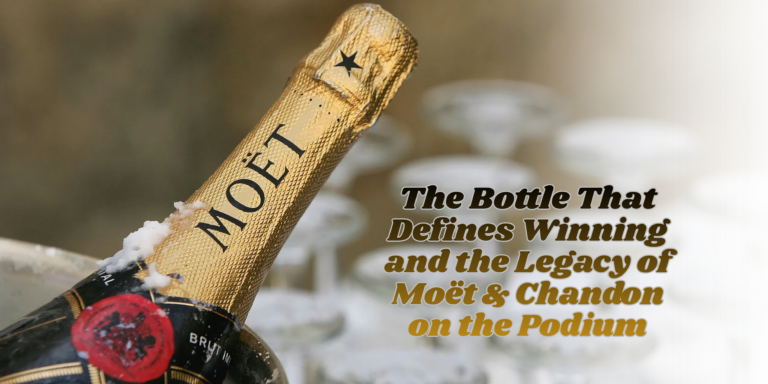 The Bottle That Defines Winning and the Legacy of Moët & Chandon on the Podium